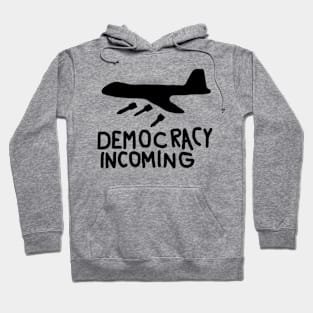 Democracy Incoming (Black) Hoodie